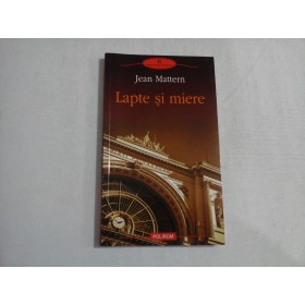 LAPTE SI MIERE - JEAN MATTERN